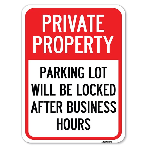 Private Property Parking Lot Will Be Locked After Business Hours Parking, A-1824-23249